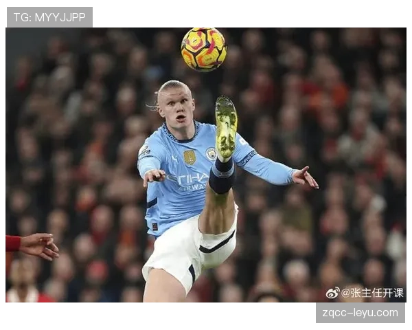 哈兰德中锋定位引热议，战术角色争议或影响球队未来布局